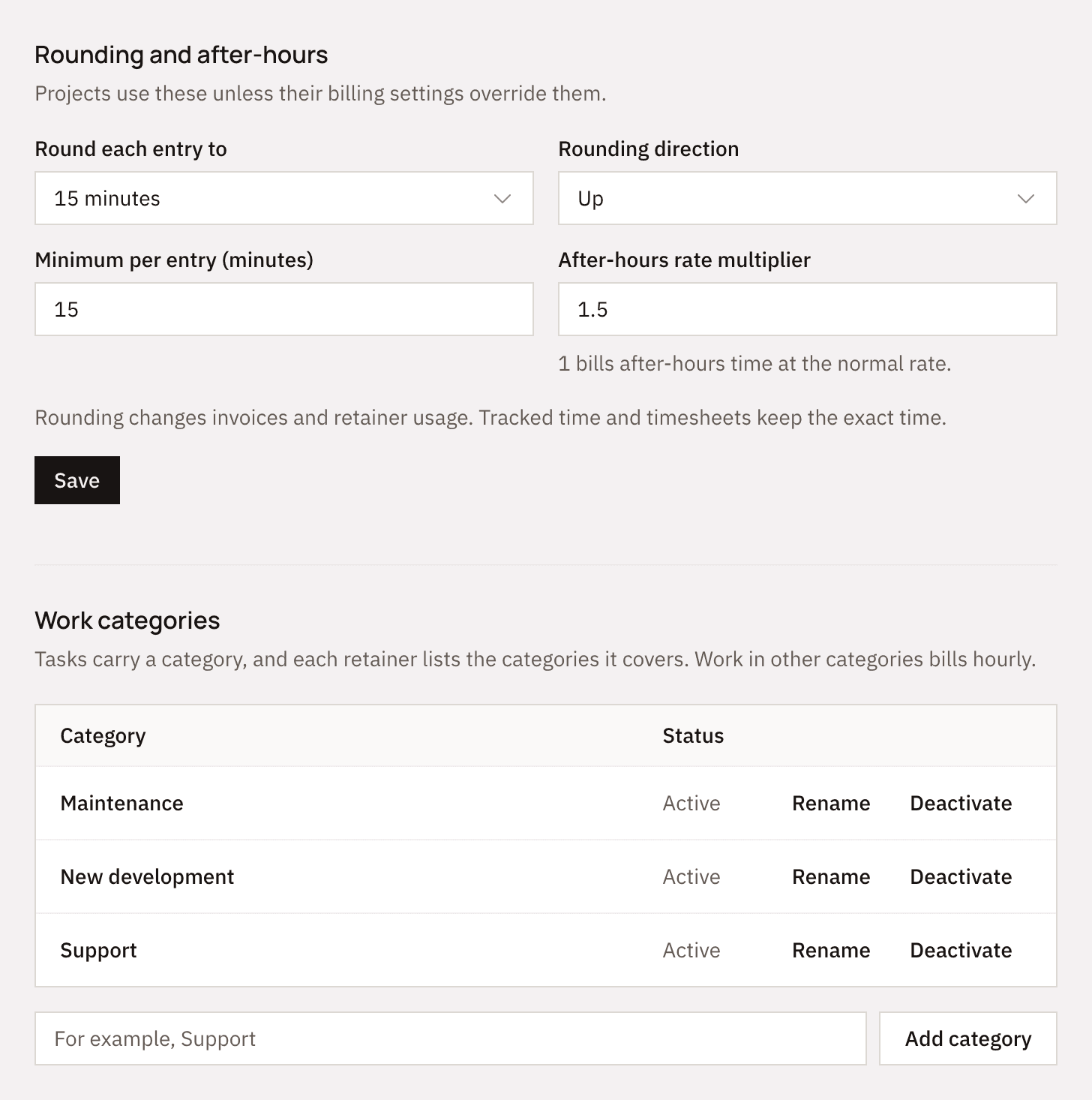 Time billing settings: entries round up to 15 minutes with a 15 minute minimum and a 1.5 after-hours multiplier, and three work categories: Maintenance, New development and Support.